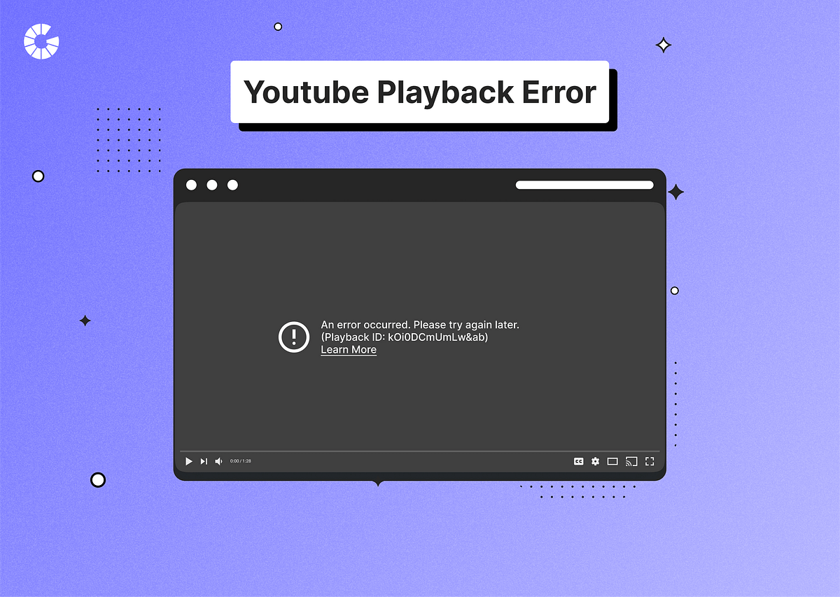 10 Ways to Fix YouTube Playback Error